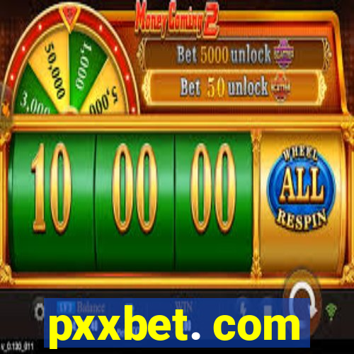 pxxbet. com